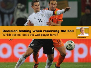 Decision making when receiving the ball